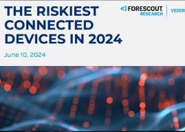 Forescout Research Reveals Riskiest Network Devices in 2024